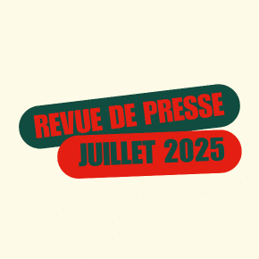 revue de presse juillet 2025